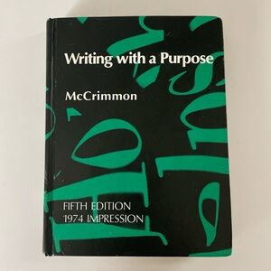 Writing With A Purpose Rare 1974 Fifth Edition, James M. McCrimmon Florida State